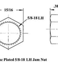 Steel zinc plated 5/8-18 LH jam nut illustration with dimensions for Heavy Duty 1/2 X 5/8-18 Thread Four Link Rod End Kit.