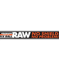 Bronson Speed Co. sticker featuring bold text 'RAW NO SHIELDS NO PROBLEM' for Premium 6 Ball Skateboard Bearings For Pro Riders.