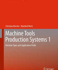 Real World Machining Playbook Mastering Machine Tools Production Systems And The Wide Range Of Machine Types book cover