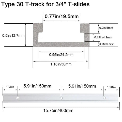 Type 30 T-track dimensions for 3/4" T-slides, 15.75 inch slot rails, Tough As Nails Aluminum T Track With Double Cut Profile And Predrilled Mounting Holes For Woodworking Jigs And Fixtures Comes With Two 15.75 Inch Slot Rails And Wood Screws Plug And Plays.