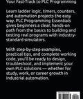 Back cover of 'Ladder Logic For Beginners A Hands On PLC Programming Guide With Timers Counters Simulators And Real World Automation Projects Designed To Get You Coding Fast And Keeping It Practical' featuring book description and barcode.