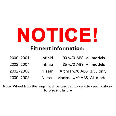 Fitment notice for Heavy Duty Front Wheel Hub Bearing Assembly Fits Infiniti I30 I35 Nissan Altima 35L Maxima 2000 2008.