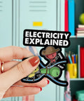 Hand holding Three Piece Electricity Explained Sticker Set With Funny Volts Amps Ohms Quotes For Electrical Engineers waterproof vinyl.