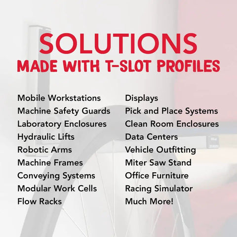 Solutions made with T-slot profiles for various applications including workstations and enclosures featuring 60 inch rails.