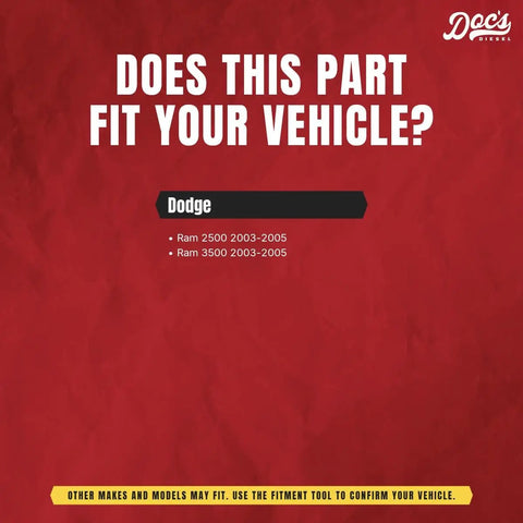 Does this part fit your vehicle? Compatibility guide for Dodge Ram 2500 and 3500 models 2003-2005.