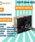 Infinite Switch For Samsung Oven Replacement Part DG44-01002A Fits Models FCQ FE7 FER FTQ NE59J34 NE59J43 Replaces AP4337066