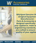 Whirlpool Accessories promotional display with focus on genuine OEM parts and engineering standards in appliance manufacturing.