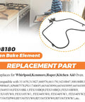 Upgraded 2600W 240V Oven Bake Element Replacement For Whirlpool And Kenmore Ovens, Rock Solid WP308180 Fit, Heating Element