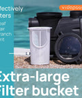 Extra-large filter bucket next to pool with black above-ground pump highlighting effective leaf, hair, branch, grit filtration.