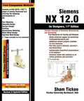 NX 12.0 For Designers: A Practical Feature Based 3D Parametric Solid Modeling Guide, book cover with tool illustration