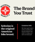 Logo with text 'Schwinn Quality' and 'The Brand You Trust', highlighting Schwinn as an established American bicycle brand.