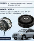 Premium AC Compressor Clutch Assembly Solid Performance Unit Dedicated For Jeep Compass Patriot Dodge Caliber 1.8L 2.4L Engines with pulley and vehicle.