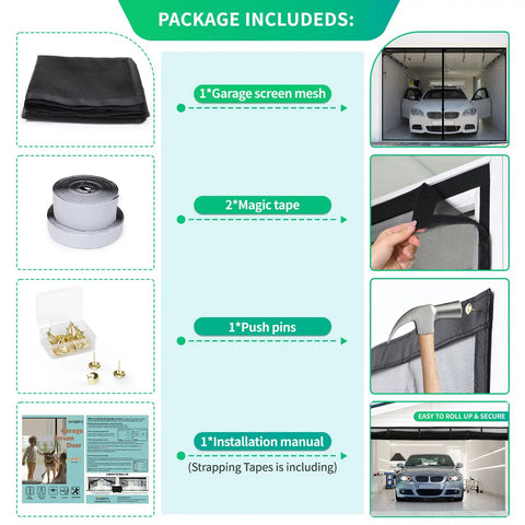 Package includes contents for Garage Door Screen For 2 Car Garage With Magnetic Closure And Heavy Duty Weighted Bottom Self Sealing Fiberglass Mesh