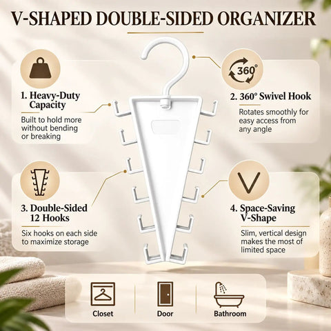 V-shaped double sided organizer with 12 hooks, heavy-duty capacity and 360-degree swivel hook for closet or door.