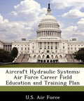 Hydraulic Systems for Aircraft A Real World Hands On Field Guide to Aircraft Hydraulics book cover with U.S. Capitol image
