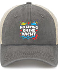 Dope Everyday Trucker Cap For Men With Adjustable Strap One Size Fits Most, with slogan 'No Crying on the Yacht' front view.