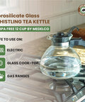 Stove Top Borosilicate Glass Whistling Tea Kettle 12 Cup 48oz BPA Free German Made See Through Boil For Gas Electric And Glass Ranges Durable Kitchen Kettle For Fast Flavorful Tea