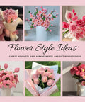 Ultimate Pipe Cleaner Flower Kit With 700 Piece DIY Bouquet Craft Set With Chenille Stems arranged in various floral designs