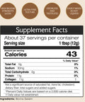 Supplement facts showing 43 calories, 11g protein in Grass Fed Unflavored Gelatin Powder For Everyday Cooking And Baking, 11g Protein.